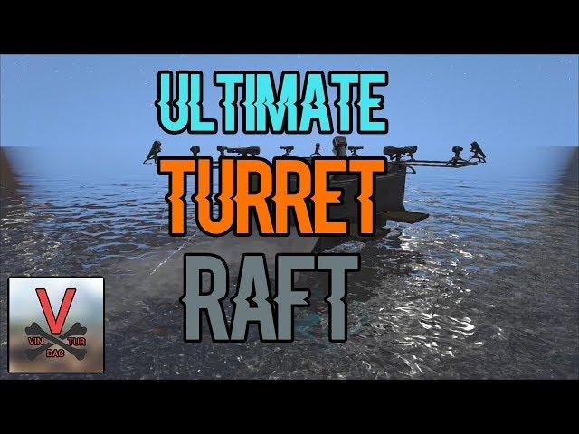 Ultimate Turret Raft Build - ARK: Survival Evolved