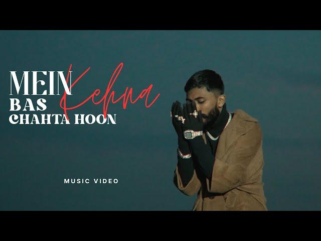 Bella - Mein Bas Kehna Chahta Hoon | Music Video