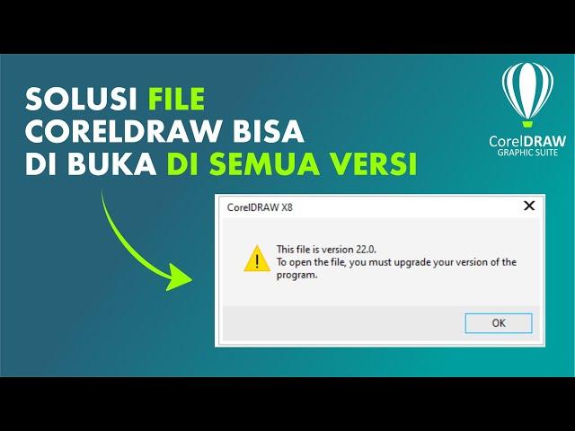 #22 SOLUSI FILE CORELDRAW BISA DI BUKA SEMUA VERSI - Tips dan Trik Coreldraw