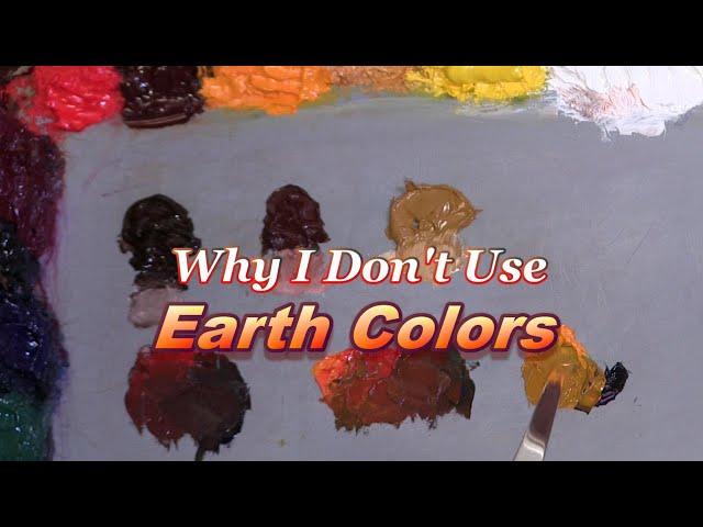 Quick Tip 357 - Why I Don't Use Earth Colors