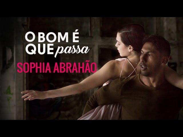 Sophia Abrahão - O Bom É Que Passa | Clipe Oficial