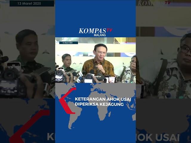 Keterangan Ahok Usai Diperiksa Kejagung soal Kasus Pertamina