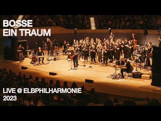 Bosse – Ein Traum (Live @ Elbphilharmonie 2023)