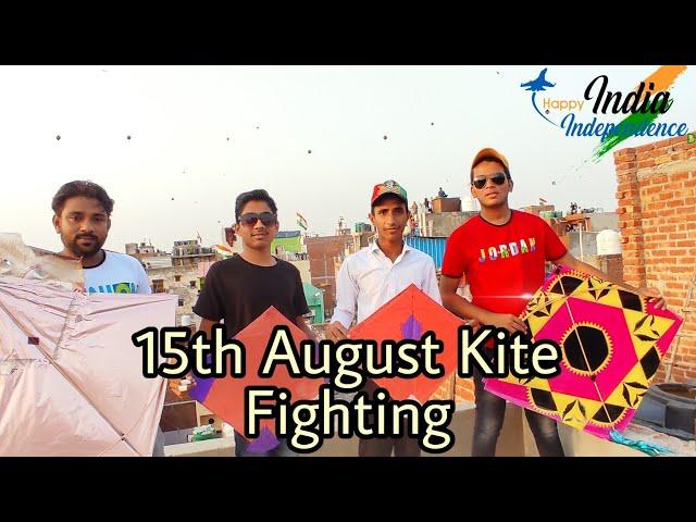 15th August Kite Fighting  | with Delhi Loin 17km/h  Wind Speed | Kite Vlog |️