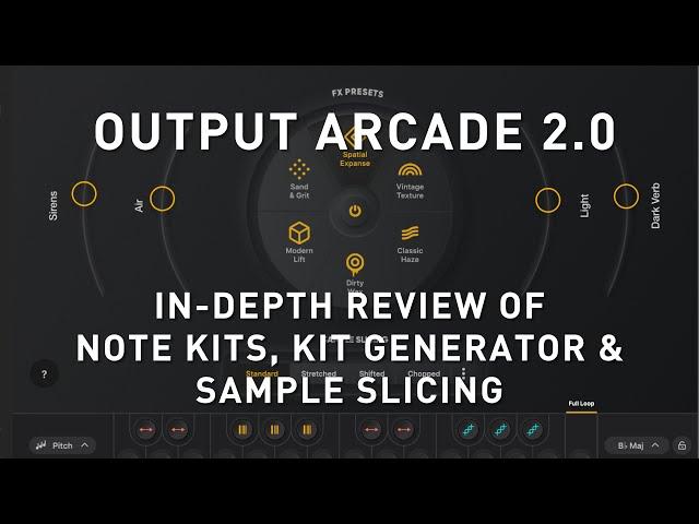 Output ARCADE 2.0 In-Depth Review of New Features - Kit Generator - Sample Slicing - Note Kits