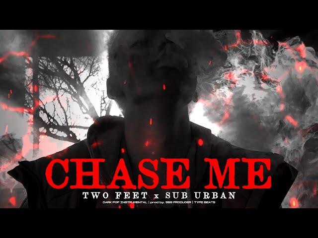 Two Feet x Sub Urban Type Beat - "CHASE ME"ㅣDark Pop Type Beat 2024