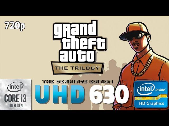 GTA Trilogy Definitive Edition Intel UHD 630 | i3 10100 + 16 GB RAM, Playable or not?