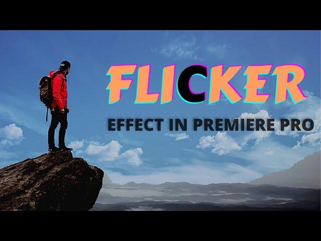 flicker effect premiere pro(FREE PRESETS)