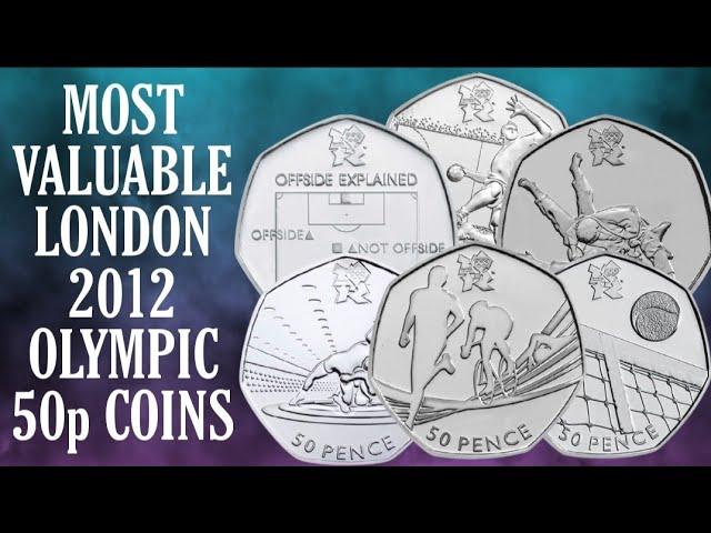 Most Valuable London 2012 Olympic 50p coins