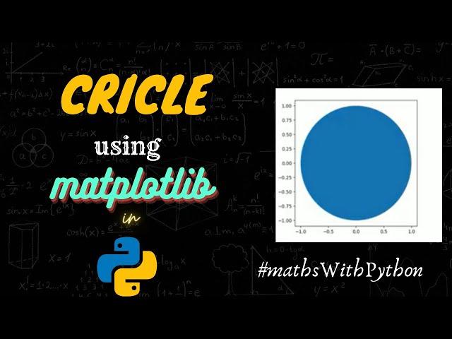 Drawing CIRCLE using Matplotlib | Python