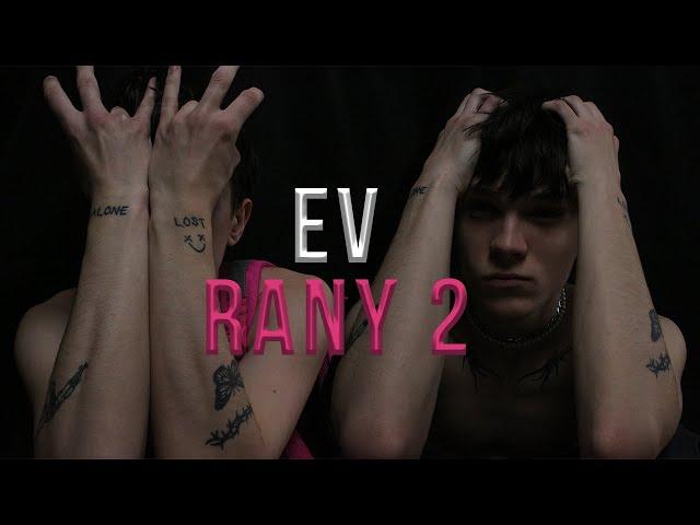 E V - Rany 2 (Official Video)