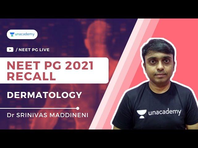 NEET PG 2021 Dermatology Recall Questions | Dr Srinivas Maddineni