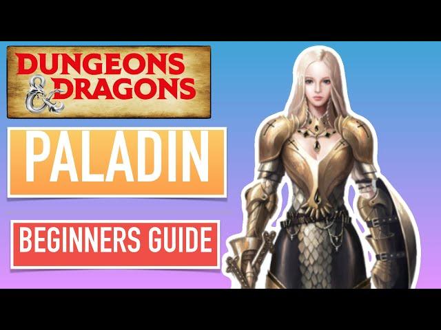 How to play Paladin From Level 1 to 5 | Beginners guide to Dungeons & Dragons Fifth Edition