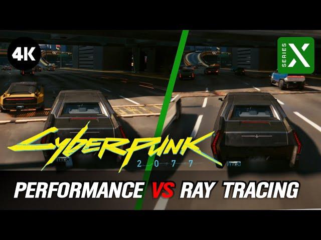 Cyberpunk 2077 Series X 4k Performance vs Ray Tracing Modes