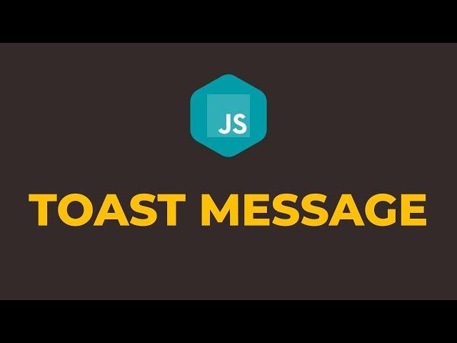 How to Show Toast Message in Javascript using Native Toast JS