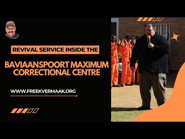 Revival Inside Baviaanspoort Maximum Correctional Centre