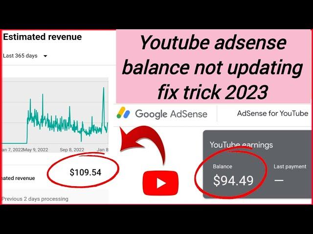 YOUTUBE ADSENSE BALANCE NOT UPDATING PROBLEM FIX 2023/ YOUTUBE INCOME NOT UPDATING IN ADSENSE FIX