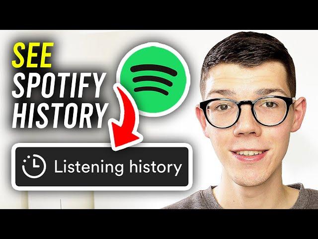 How To See History On Spotify - Full Guide