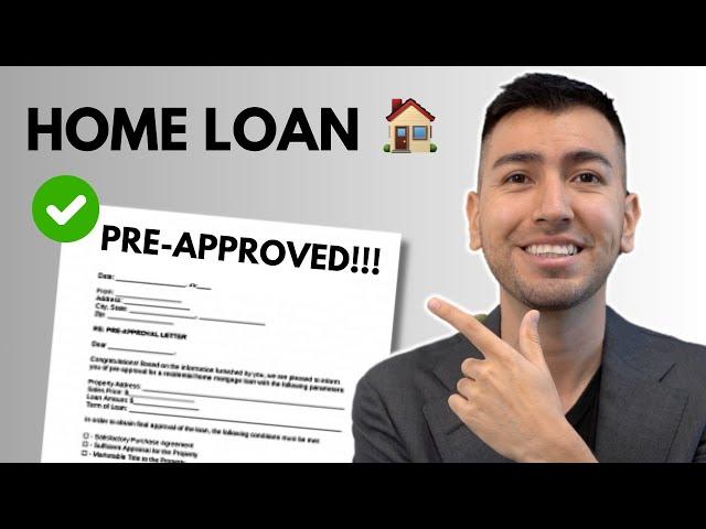 How to Get Pre-Approved for a Home Loan in 2024