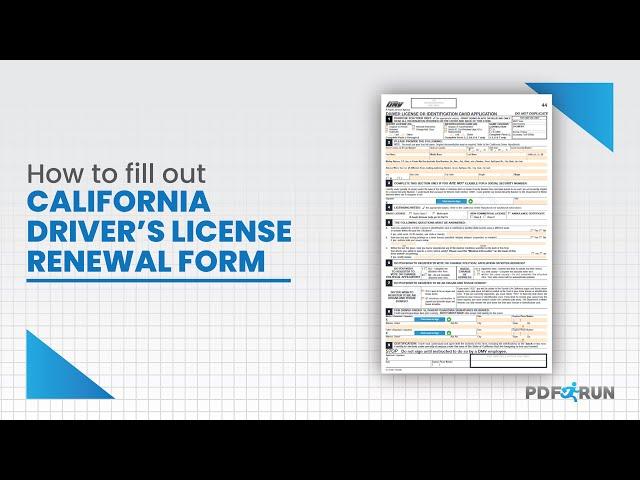 How to Fill Out a (DL-44) California Driver's License Renewal Form | PDFRun