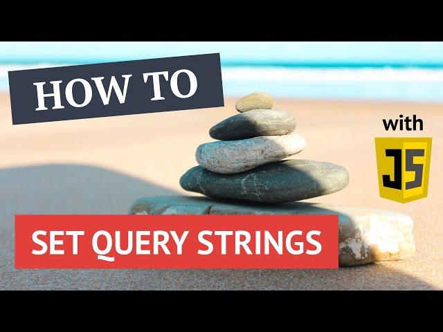 How to add query string values to a URL with JavaScript