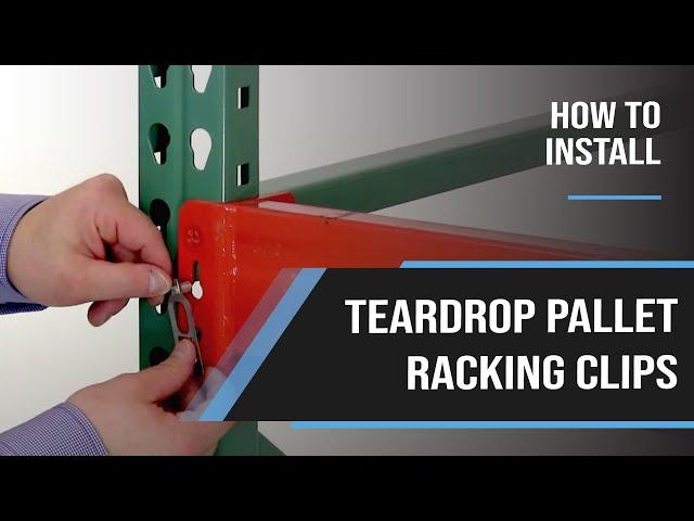 How to Install Teardrop Pallet Rack Clips