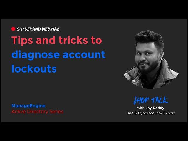 Tips and tricks to diagnose account lockouts