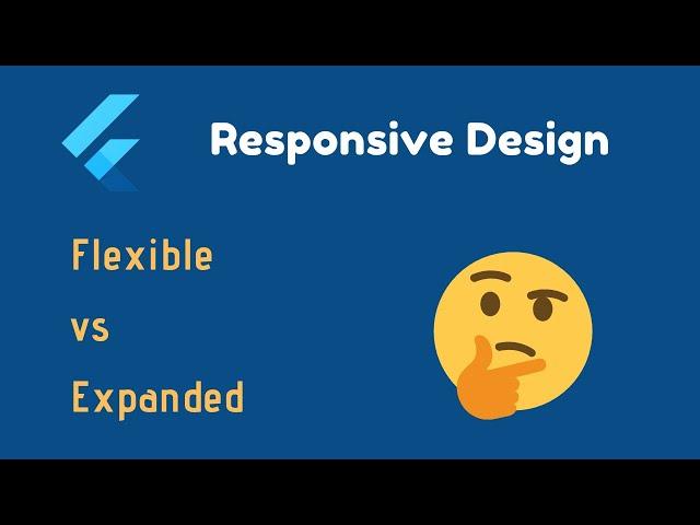 Flutter Responsive App: Expanded vs Flexible Widget