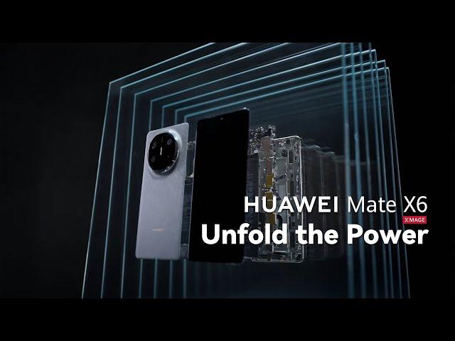 HUAWEI Mate X6 - Unfold the Power