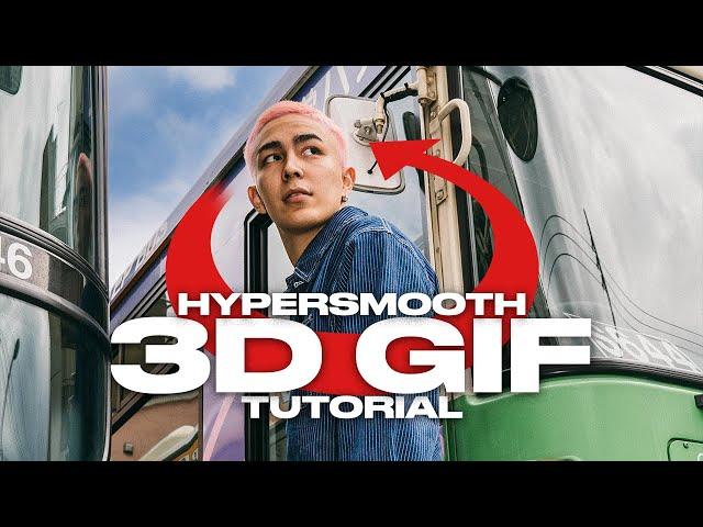 HOW TO: HYPERSMOOTH 3D GIF EFFECT