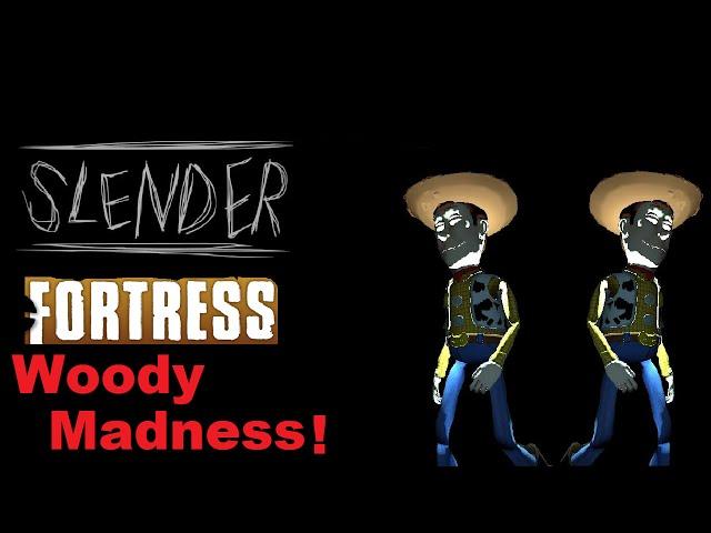 Woody Madness! (Slender Fortress)