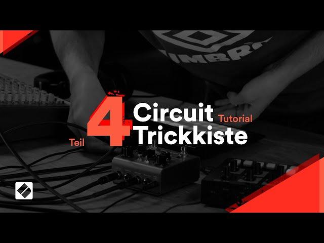 Circuit Trickkiste: Sequencer-Tipps