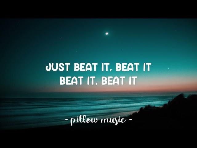 Beat It - Michael Jackson (Lyrics)