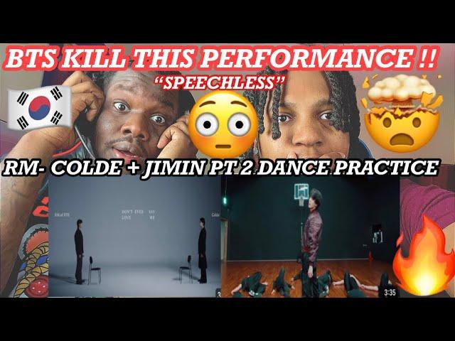 FIRST TIME WATCHING RM- Colde Don’t ever say love me +(Jimin) Set Me Free Pt.2’ Dance Practice