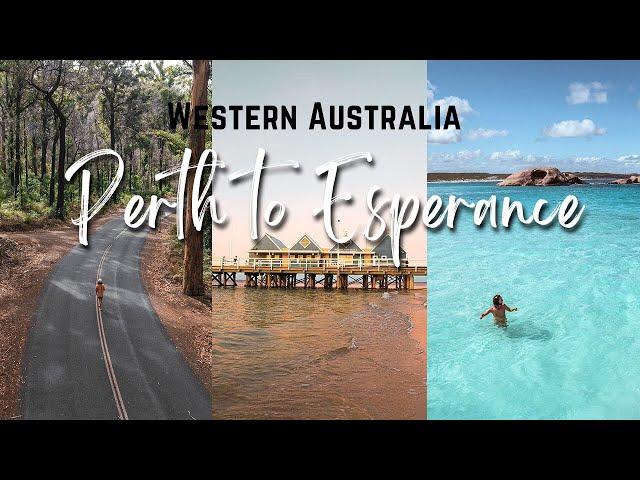 30 THINGS TO DO IN WESTERN AUSTRALIA - PERTH TO ESPERANCE  ROAD TRIP