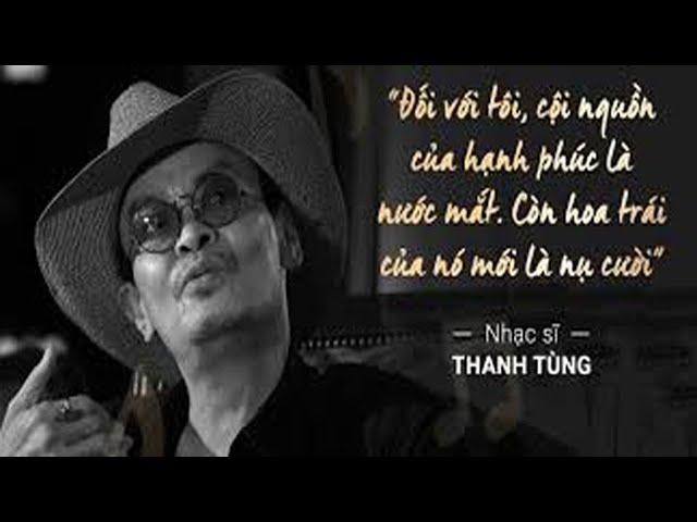 Thanh Tùng-Những Bài Hát Tuyển Chọn Của Nhạc Sĩ Thanh Tùng