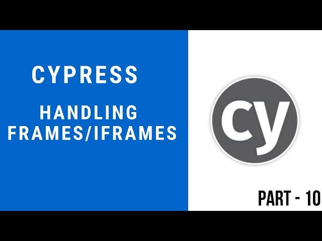 Cypress Automation Tutorial   Handling iFrames Part 10