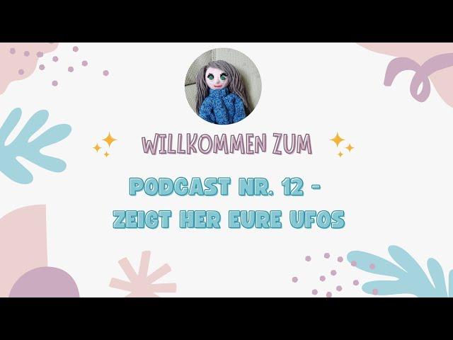 Podcast Nr. 12 - Zeigt her eure UFOs