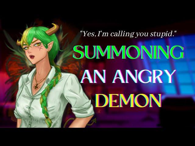 Accidentally Summoning an Angry Demon [F4F] [F4A] [FDom] [Upset] [Isekai] [Argument] [Loud] [Accent]