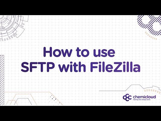 How to use FileZilla with SFTP