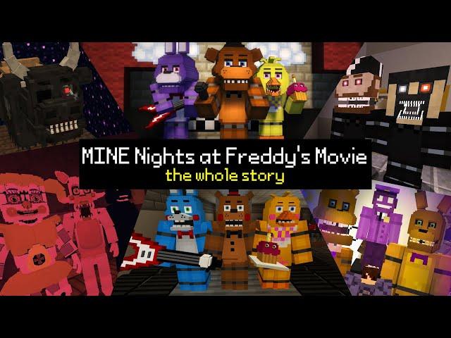 MINE Nights at Freddy's MOVIE - The Whole Story