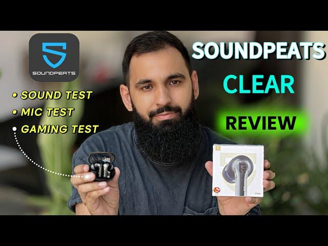 soundPEATS Clear earbuds review and unboxing| The almost perfectly balanced sounding earbuds| BUT! 