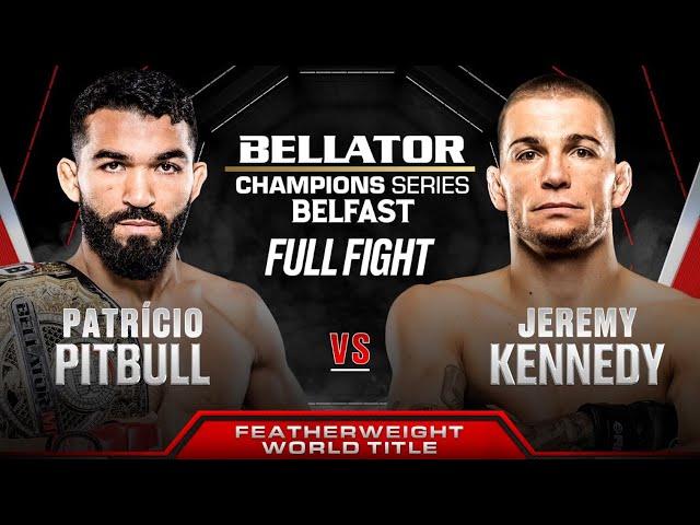 Patrício Pitbull vs Jeremy Kennedy (Featherweight World Title) | Bellator Belfast