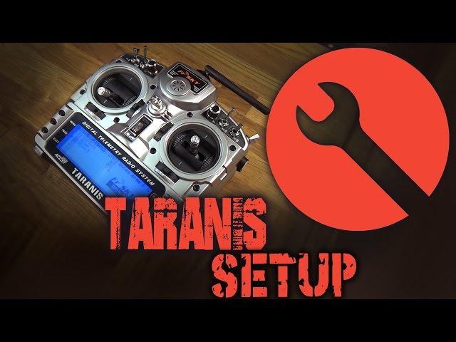 Taranis Setup Tutorial