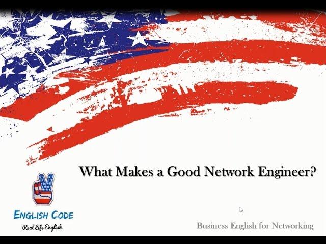 What Makes a Good Network Engineer?