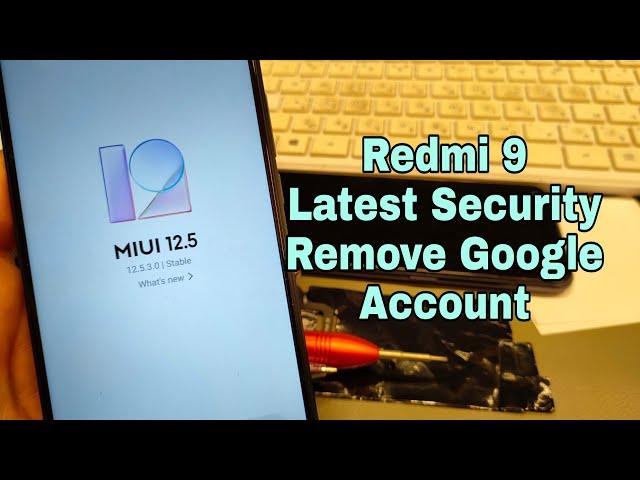 Without PC!!! Xiaomi Redmi 9 MIUI 12.5.3 (M2004J19G), Remove Google Account, Bypass FRP.