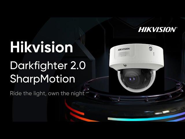 Hikvision DarkFighter 2.0 Technology - SharpMotion