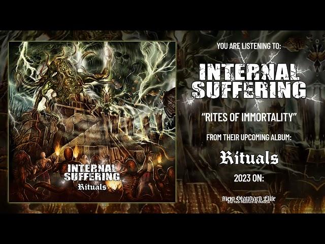 Internal Suffering - "Rites of Immortality" (Rituals | 2023)