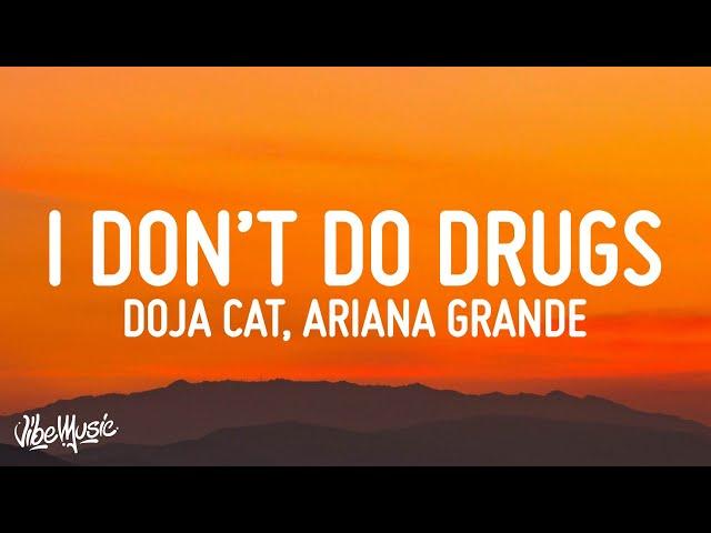 Doja Cat - I Don't Do Drugs (Lyrics) ft. Ariana Grande