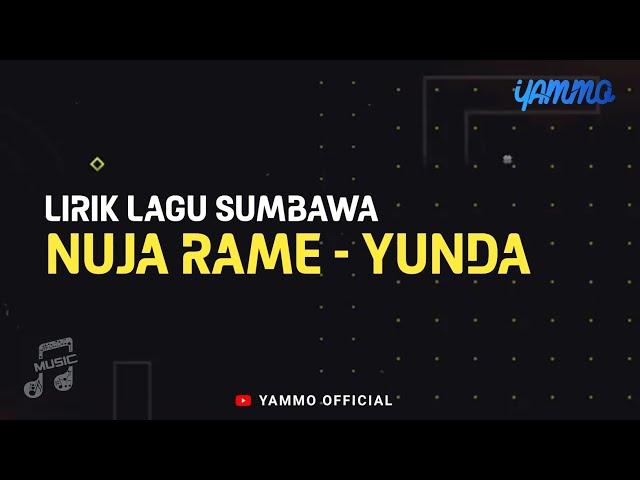 LAGU SUMBAWA NUJA RAME - YUNDA | YAMMO OFFICIAL 2022